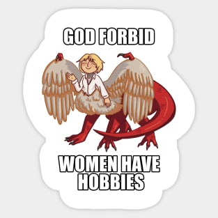 God forbid Falin has hobbies! Stickers Sticker